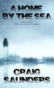 Title: A Home by the Sea, Author: Craig Saunders