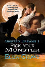 Pick Your Monster (Shifted Dreams, #1)