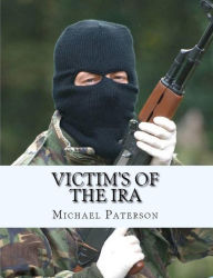Title: Victim's of The IRA, Author: michael paterson