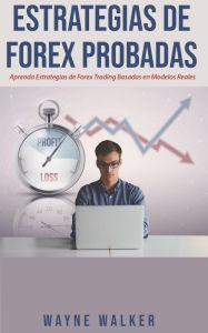 Title: Estrategias de Forex Probadas, Author: Wayne Walker