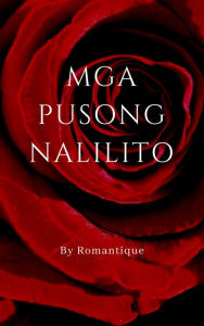 Title: Mga Pusong Nalilito, Author: Romantique