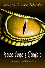 Title: Hazeldene's Gamble, Author: Chelsea Quinn Yarbro