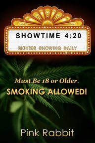 Title: Showtime 4:20, Author: Pink Rabbit