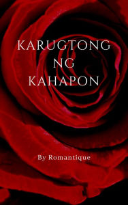 Title: Karugtong ng Kahapon, Author: Romantique