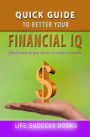 Quick Guide To Better Your Financial IQ