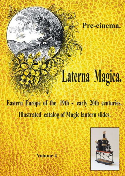 Pre-cinema. Laterna Magica. Eastern Europe of the 19th: early 20th centuries. Illustrated catalog of Magis lantern slides. Volume 4. The Tunguska meteorite..