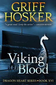 Title: Viking Blood, Author: Griff Hosker