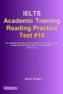 IELTS Academic Training Reading Practice Test #10. An Example Exam for You to Practise in Your Spare Time