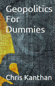 Title: Geopolitics For Dummies, Author: Chris Kanthan