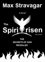 Title: The Spiritrisen (Short Version), Author: Max Stravagar