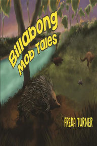 Title: Billabong Mob Tales, Author: Freda Turner