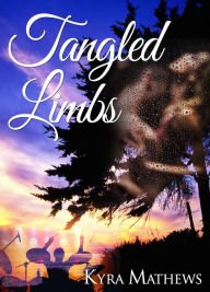 Title: Tangled Limbs, Author: Kyra Mathews