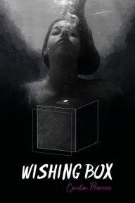 Title: Wishing Box, Author: Carla Pearce