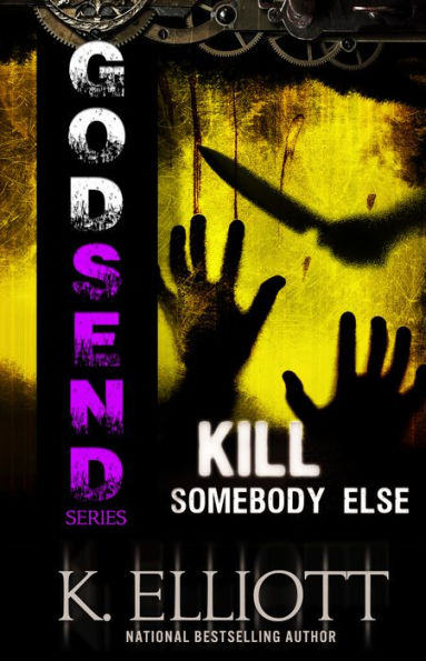 Godsend 15: Kill Somebody Else