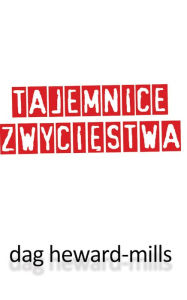 Title: Tajemnice Zwyciestwa, Author: Dag Heward-Mills