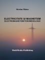 Electricitate si magnetism: Electromagnetism fenomenologic