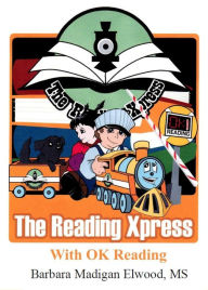 Title: The Reading Xpress With OK Reading, Author: Barbara Elwood