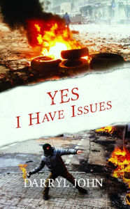 Title: Yes, I Have Issues, Author: Darryl John