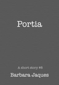 Title: Portia, Author: Barbara Jaques