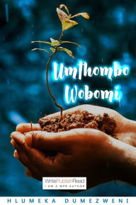 Title: Umthombo wobomi, Author: Hlumeka Dumezweni