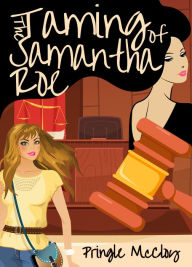 Title: The Taming of Samantha Roe, Author: Pringle McCloy