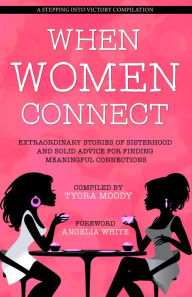 Title: When Women Connect, Author: Tyora Moody