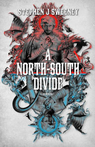 Title: A North-South Divide, Author: Stephen J Sweeney