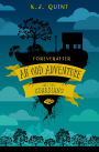 Foreverafter: An Odd Adventure, Part Two: Guardians