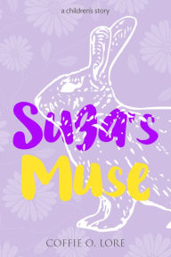 Title: Suga's Muse, Author: Coffie O. Lore