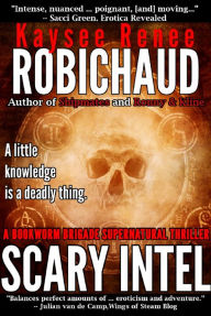 Title: Scary Intel, Author: Kaysee Renee Robichaud