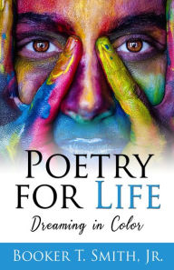 Title: Poetry for Life, Author: Booker T. Smith