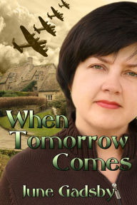 Title: When Tomorrow Comes, Author: June Gadsby