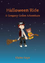 Halloween Ride (A Gregory Green Adventure)