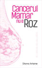 Cancerul Mamar nu e Roz