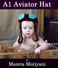 Title: A1 Aviator Hat Crochet Pattern Bomber Cap With Earflaps And Goggles, Author: Mamta Motiyani