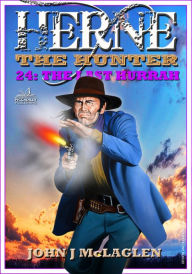 Title: Herne the Hunter 24: The Last Hurrah, Author: John J. McLaglen