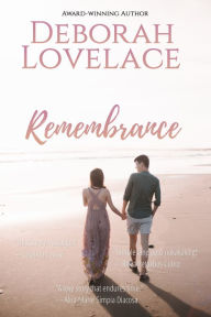 Title: Remembrance, Author: Deborah Lovelace