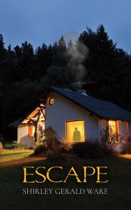 Title: Escape, Author: Shirley Gerald Ware