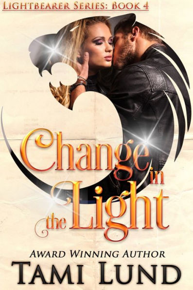 Change in the Light (Lightbearer Book 4)