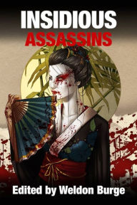 Title: Insidious Assassins, Author: Weldon Burge