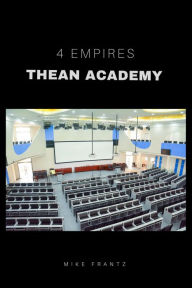 Title: 4 Empires Thean Academy, Author: Mike Frantz