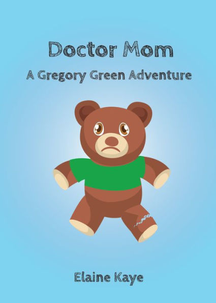 Doctor Mom (A Gregory Green Adventure)