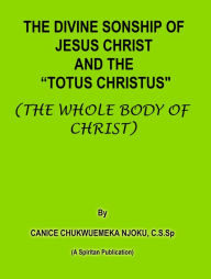 Title: The Divine Sonship of Jesus Christ and the 