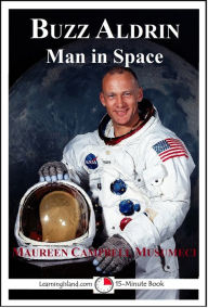 Title: Buzz Aldrin: Man in Space, Author: Maureen Campbell-Musumeci