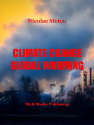 Title: Climate Change: Global Warming, Author: Nicolae Sfetcu