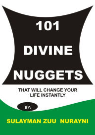 Title: 101 Divine Nuggets, Author: sulayman zuu nurayni