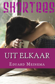 Title: Uit elkaar, Author: Eduard Meinema