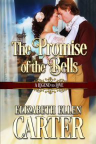 Title: The Promise of the Bells, Author: Elizabeth Ellen Carter