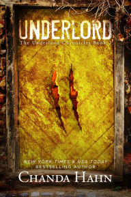 Title: Underlord, Author: Chanda Hahn