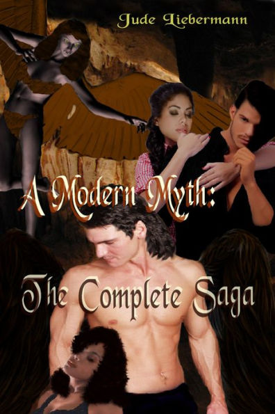 A Modern Myth: The Complete Saga (all 5 books)